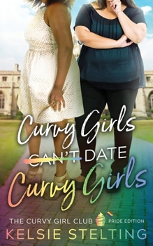 Paperback Curvy Girls Can't Date Curvy Girls Book