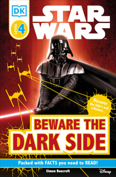 Paperback DK Readers L4: Star Wars: Beware the Dark Side: Discover the Sith's Evil Schemes . . . Book