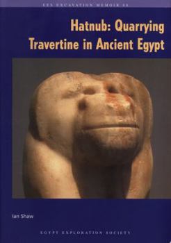 Paperback Hatnub: Quarrying Travertine in Ancient Egypt Book