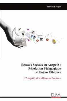 Réseaux Sociaux en Anapath : Révolution Pédagogique et Enjeux Éthiques: L'Anapath et les Réseaux Sociaux (French Edition)
