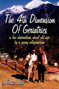 Paperback The 4th Dimension of Geriatrics Book