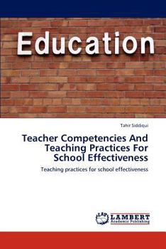 Paperback Teacher Competencies And Teaching Practices For School Effectiveness Book