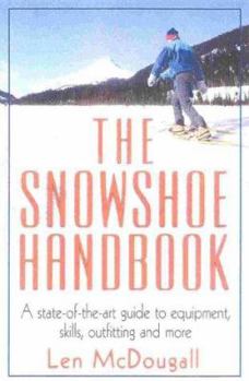 Paperback The Snowshoe Handbook Book