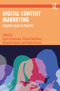 Paperback Digital Content Marketing: Creating Value in Practice Book