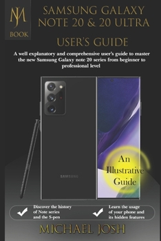 Paperback Samsung Galaxy Note 20 & N0te 2o Ultra Users Guide: A well explanatory and comprehensive user's guide to master the new Samsung Galaxy Note 20 series Book