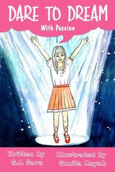 Paperback Dare To Dream: With Passion Book