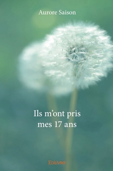 Paperback Ils m'ont pris mes 17 ans [French] Book