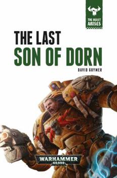 The Last Son of Dorn - Book  of the Warhammer 40,000