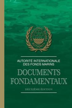 Paperback Autorité internationale des fonds marins: documents fondamentaux [French] Book