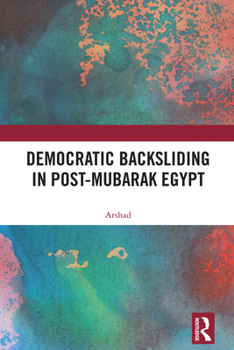 Paperback Democratic Backsliding in Post-Mubarak Egypt Book