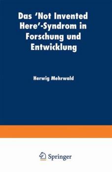 Paperback Das 'Not Invented Here'-Syndrom in Forschung Und Entwicklung [German] Book