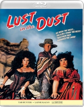 Lust In The Dust
