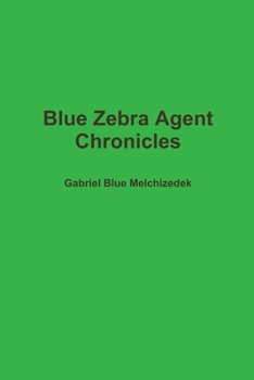Paperback Blue Zebra Agent Chronicles Book