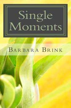 Paperback Single Moments: Reflections Single Moms Book