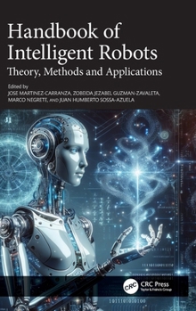Hardcover Handbook of Intelligent Robots: Theory, Methods and Applications Book
