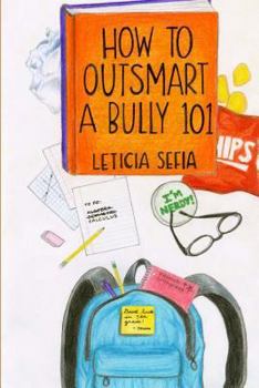 Paperback How To Outsmart A Bully 101 Book