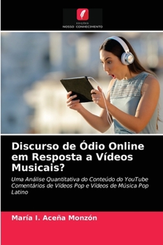 Paperback Discurso de Ódio Online em Resposta a Vídeos Musicais? [Portuguese] Book