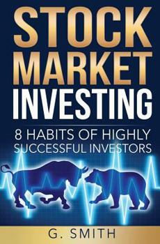 Paperback Stock Market Investing: 8 Habits of Highly Successful Investors Book