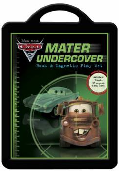 Hardcover Cars 2: Mater Undercover: Book & Magnetic Play Set [With 6 Play Scenes and 25 Magnets and 2 Books] Book
