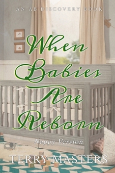 Paperback When Babies Are Reborn (nappy version): An ABDL/Femdom book
