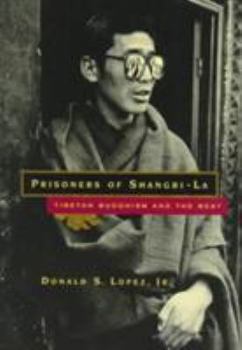 Paperback Prisoners of Shangri-La: Tibetan Buddhism and the West Book