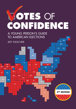 Paperback Votes of Confidence, 3rd Edition: A Young Person's Guide to American Elections Book