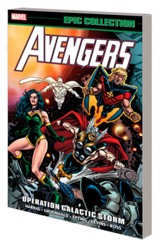 Paperback Avengers Epic Collection: Operation Galactic Storm [New Printing] Book