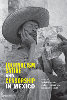 Paperback Journalism, Satire, and Censorship in Mexico Book