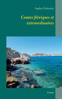 Paperback Contes féériques et extraordinaires [French] Book