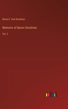 Hardcover Memoirs of Baron Stockmar: Vol. 2 Book