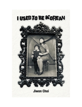 Paperback I Used to Be Korean Book