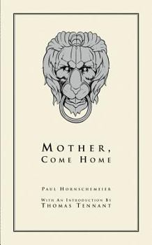 Paperback Mother, Come Home Book