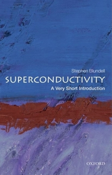 Superconductivity: A Very Short Introduction (Very Short Introductions) - Book  of the Oxford's Very Short Introductions series