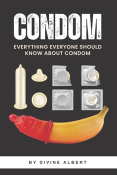 Paperback Condom: Everything Everyone Should Know About Condom Book