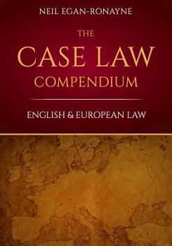 Paperback The Case Law Compendium: English & European Law Book