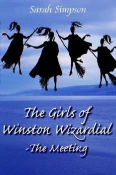 Paperback The Girls of Winston Wizardial-The Meeting Book