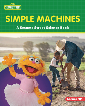 Library Binding Simple Machines: A Sesame Street (R) Science Book