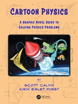 Paperback Cartoon Physics: A Graphic Novel Guide to Solving Physics Problems Book