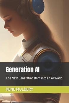 Paperback Generation AI: The Next Generation Born into an AI World Book