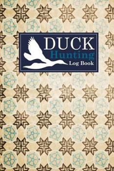 Duck Hunting Log Book