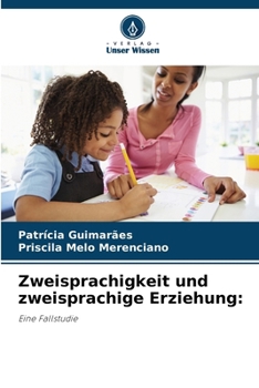 Zweisprachigkeit und zweisprachige Erziehung (German Edition)