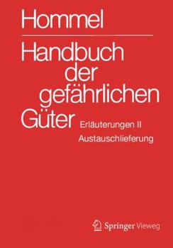 Hardcover Handbuch Der Gefährlichen Güter. Erläuterungen II. Austauschlieferung, Dezember 2017: Gewässerverunreinigung [German] Book