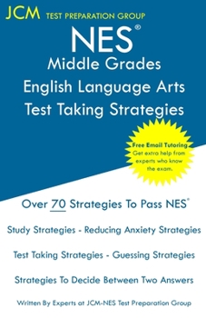 Paperback NES Middle Grades English Language Arts - Test Taking Strategies: NES 201 Exam - Free Online Tutoring - New 2020 Edition - The latest strategies to pa Book