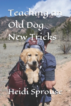 Paperback Teaching an Old Dog New Tricks Book