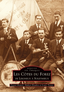 Paperback Côtes du Forez de Leigneux à Soleymieux (Les) [French] Book