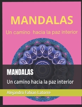 Paperback Mandalas: Un camino hacia la paz interior [Spanish] Book