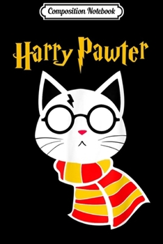 Composition Notebook: Harry Pawter Funny Cute Magic Cat With Glasses Gift  Journal/Notebook Blank Lined Ruled 6x9 100 Pages