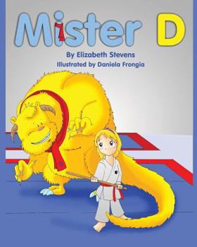 Paperback Mister D: A Children's Picture Book About Overcoming Doubts and Fears Book