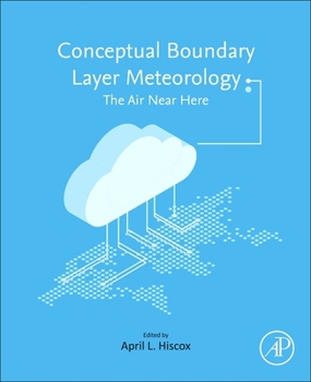 Paperback Conceptual Boundary Layer Meteorology: The Air Near Here Book