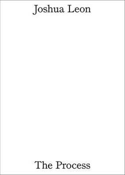 Joshua Leon: The Process